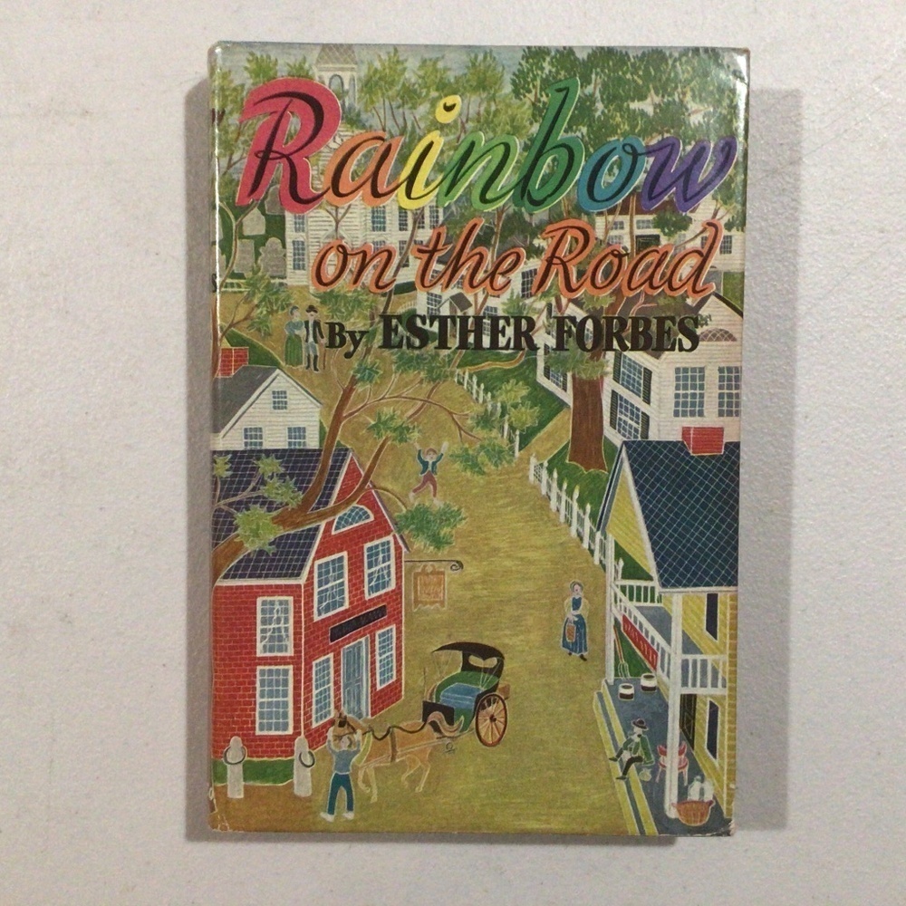 Rainbow on the Road by Esther Forbes Vintage Hardcover Book